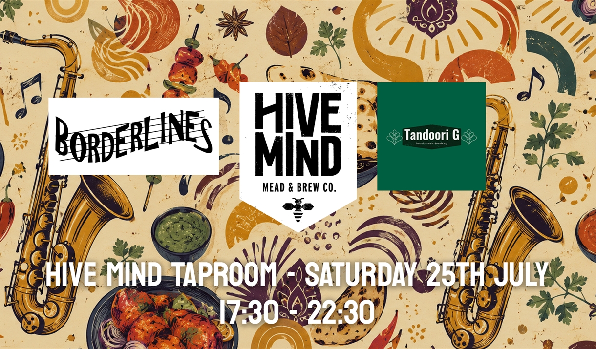 Event banner -July Party: Borderlines + Tandoori G at the Meadery! 25th July 17:30 - 22:30 Event banner -July Party: Borderlines + Tandoori G at the Meadery! 25th July 17:30 - 22:30