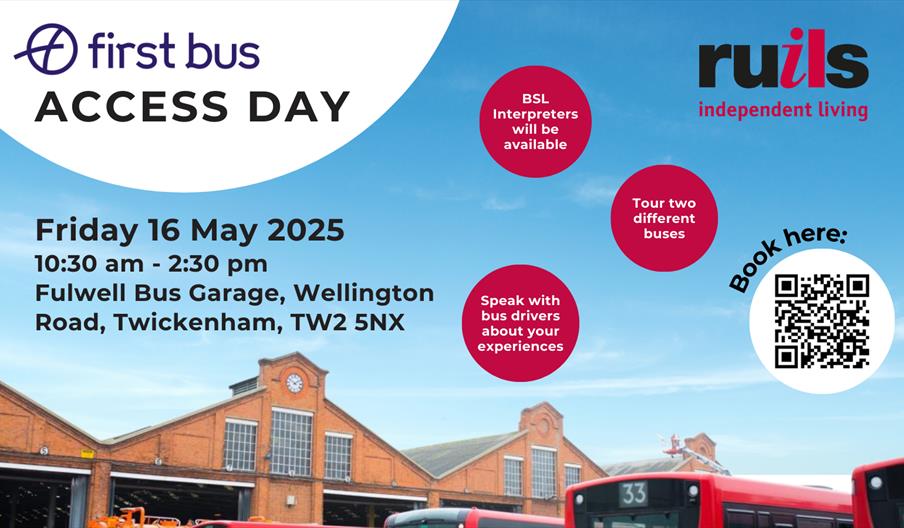 Image of a bus depot with blue sky. The text reads "First bus Access Day, Friday 16 May, 10:30am-2:30pm, Fulwell Bus Depot"