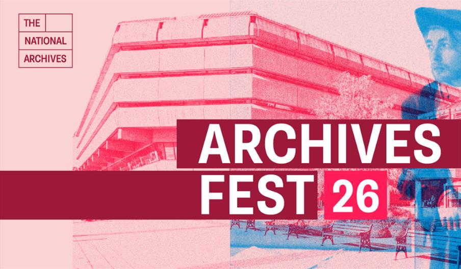 Promotional graphic for Archives Fest 26 featuring The National Archives building and a historical portrait.
