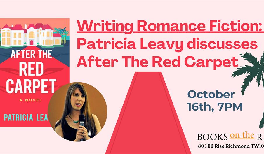 picture of writing romance fiction banner with picture of Patricia Leavy and Under The Red Carpet