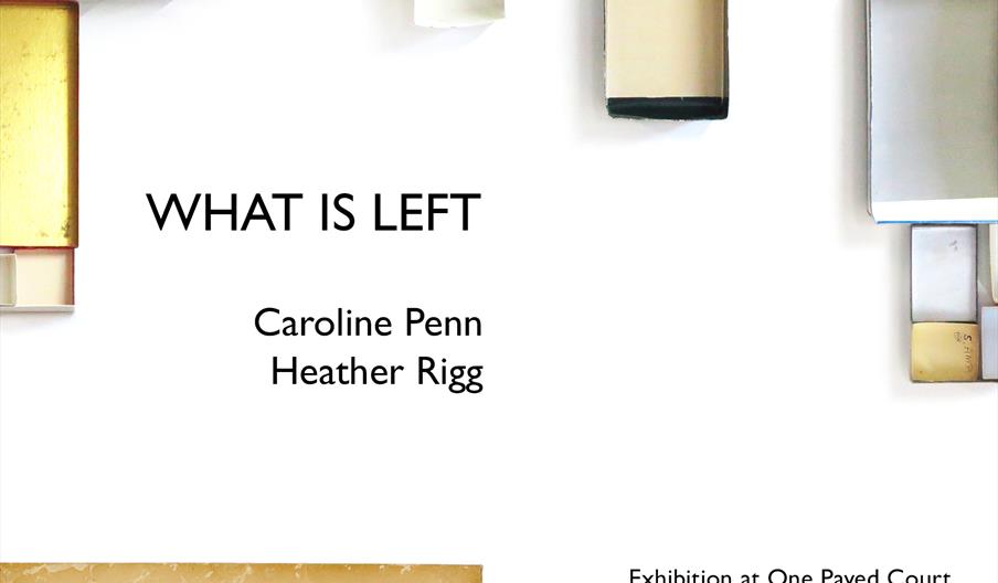 'What Is Left' by Caroline Penn and Heather Rigg