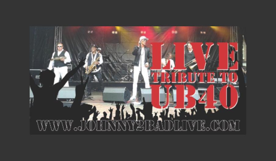 Johnny 2 Bad - Uk’s No. 1 Tribute to Ub40