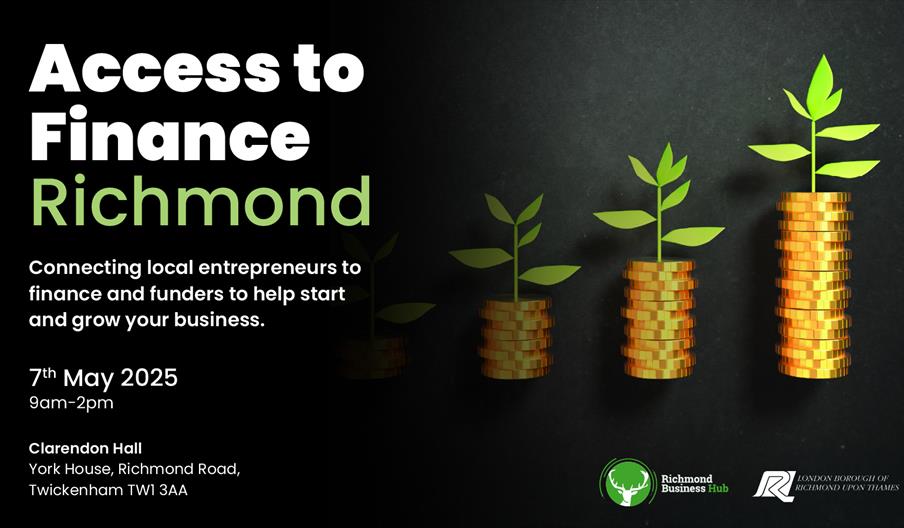 Access to Finance Richmond event banner. Event on 7 May 2025, 9am–2pm at Clarendon Hall, Twickenham. Aims to connect local entrepreneurs with finance