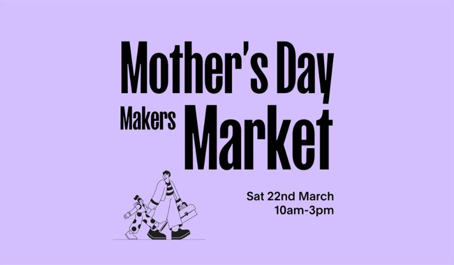 Mother's Day Makers Market promo poster