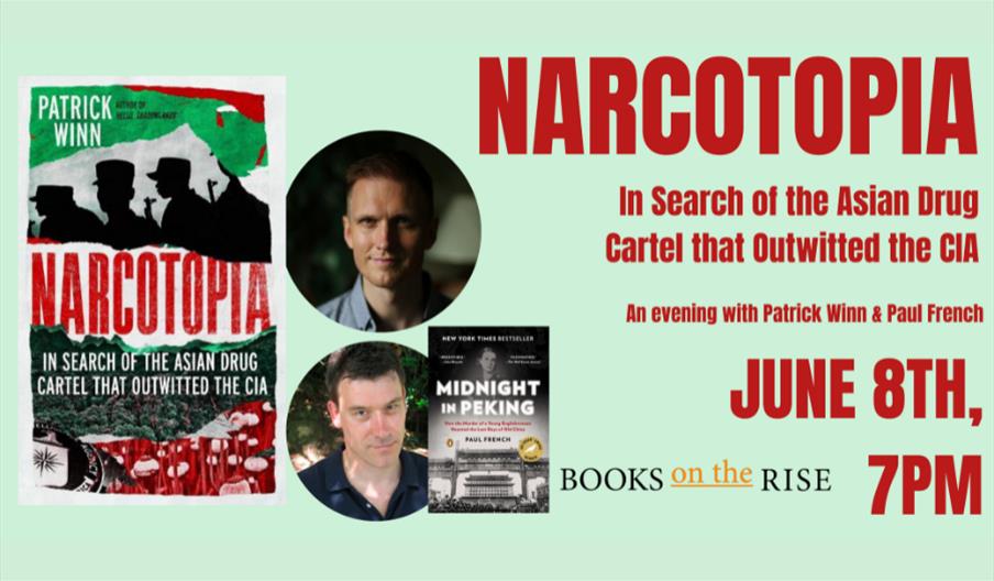 picture of Patrick Winn and Paul French in front of their book covers Narcotopia and Midnight in Peking. Event location: Books on the Rise on June 8th