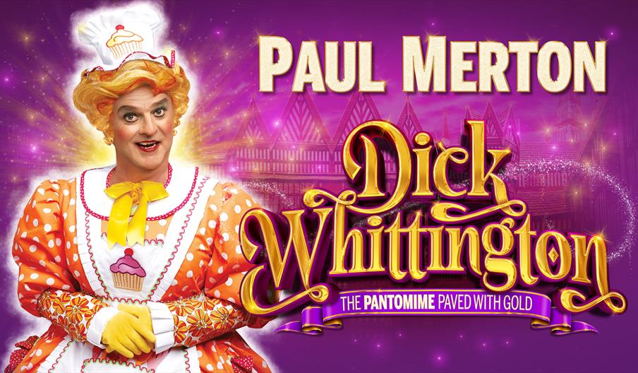 Poster for Dick Whittington; Paul Merton is dressed as the Panto Dame, Sarah the Cook, against a purple-tinted town background. The title reads, "Dick