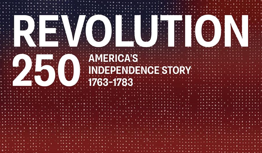 Poster for 'REVOLUTION 250: America's Independence Story 1763-1783' exhibition at The National Archives, opening 24 June at Kew Gardens.