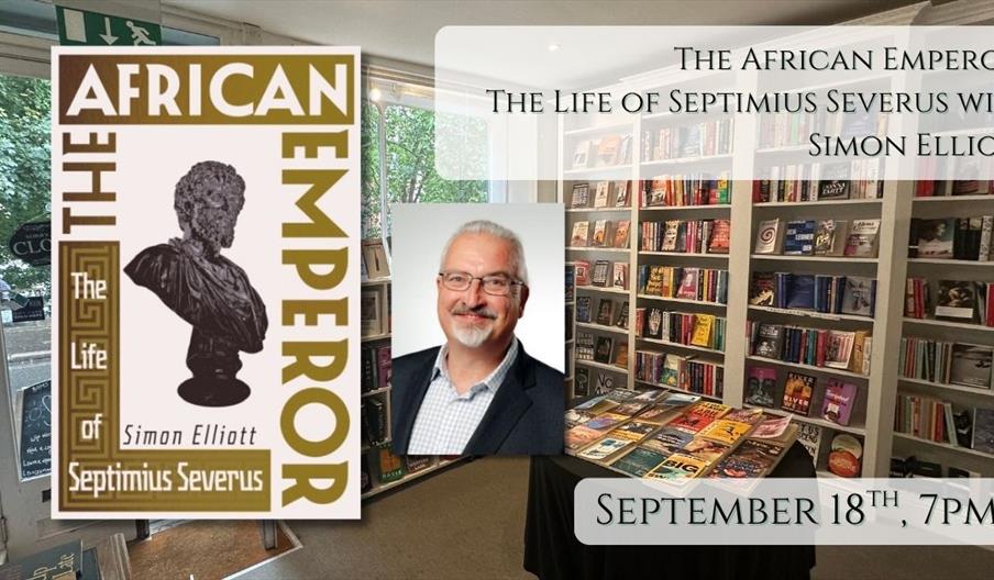 Picture of historian Simon Elliott next to his new book The African Emperor with date September 18th 7pm behind backdrop of Books on the Rise
