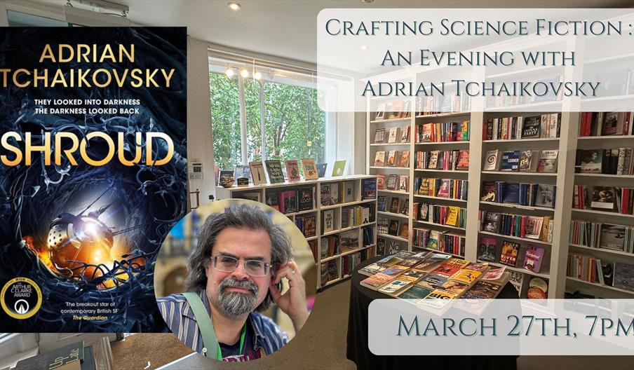 Picture of Adrian Tchaikovsky's latest book shroud in front of picture of the bookshop