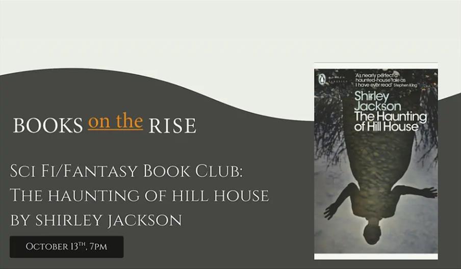 Sci Fi/Fantasy Book Club: The Haunting of Hill House by Shirley Jackson