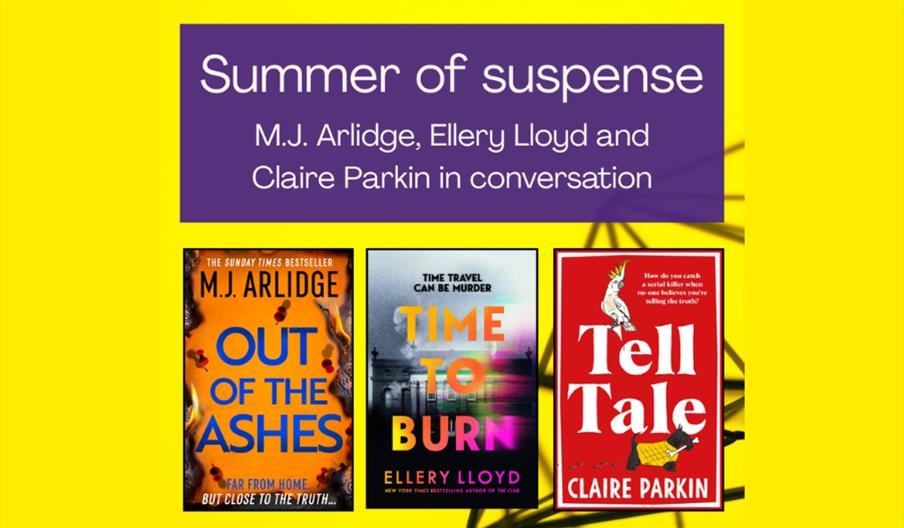 Poster for a "Summer of suspense" event featuring M.J. Arlidge, Ellery Lloyd, and Claire Parkin. It shows three book covers.