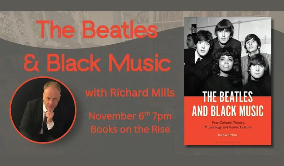 The Beatles and Black Music with Richard Mills