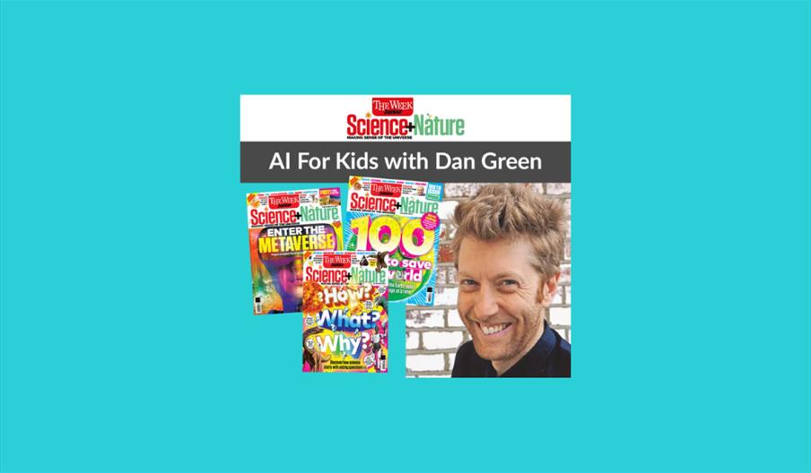 The Week Junior – AI For Kids with Dan Green