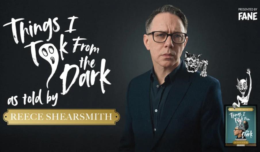 Things I Took from the Dark as told by Reece Shearsmith