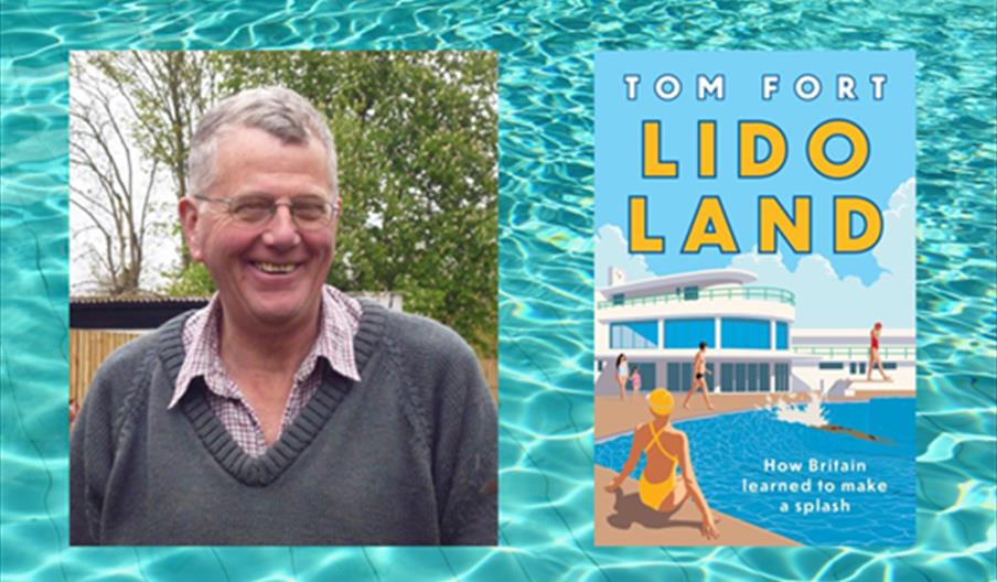 Picture of Tom Fort and the book cover for Lido Land