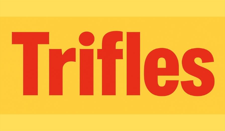 Trifles