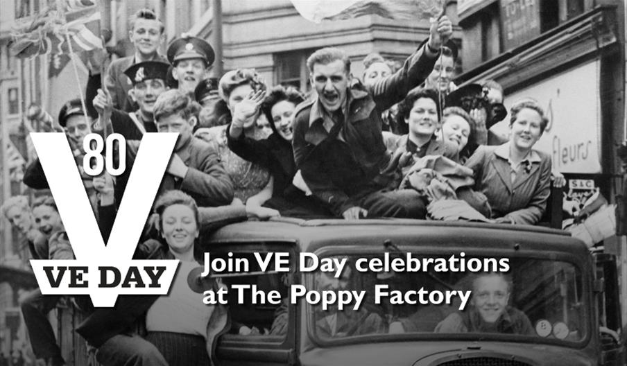 VE Day 80 at The Poppy Factory