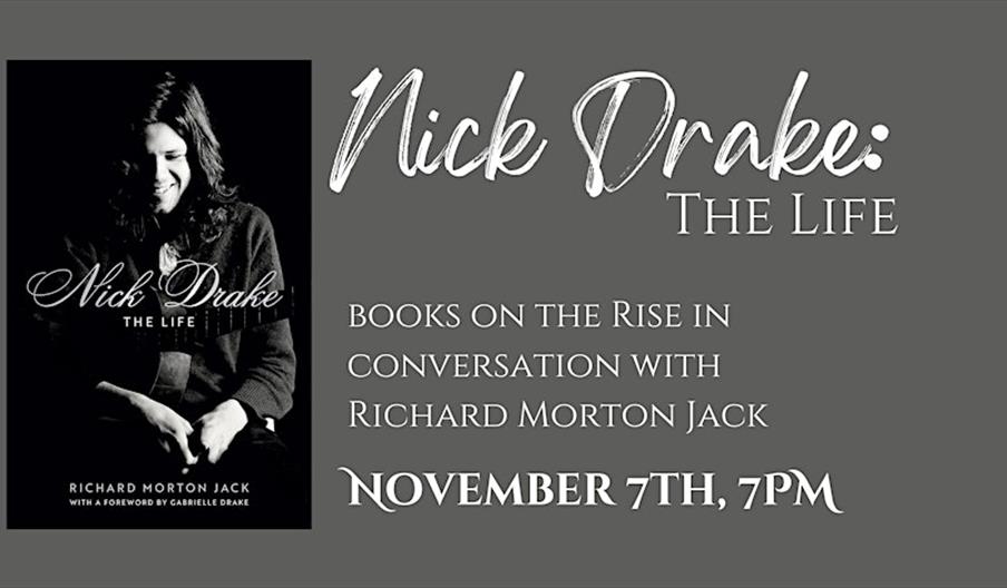 Picture of Nick Drake: The Life cover and event information November 7th, 7Pm