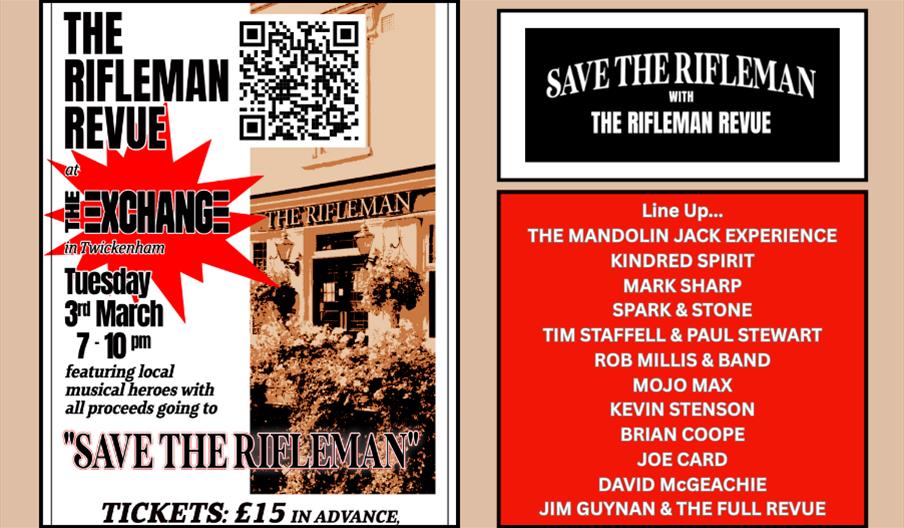 Save The Rifleman with The Rifleman Revue  The Rifleman in Twickenham has been hosting live Roots music for over 20 years. A community group has been