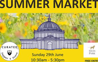 Summer Market hosted by Curated by Dapper & Suave at The Great Conservatory , Syon Park