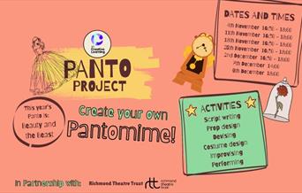 Flyer titled 'Panto Project' with the text 'Create your own pantomime', with dates and times and activities.