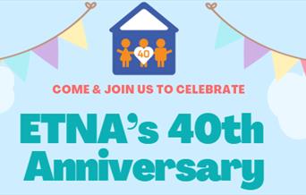 ETNA’s 40th Anniversary