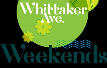 Whittaker Avenue Weekends