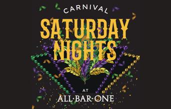 Carnival Saturday Nights All Bar One