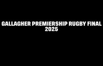 Gallagher Premiership Rugby Final 2025