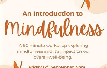 1. Image promoting a 90-minute workshop on mindfulness and its benefits for overall well-being.   2. Visual for a workshop titled "An Introduction to