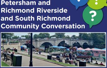 Petersham and Richmond Riverside South Richmond Community Conversation