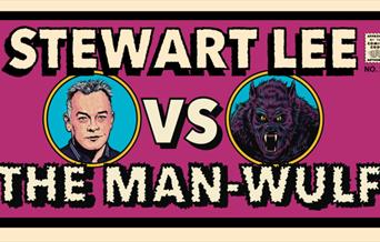 Stewart Lee vs The Man-Wulf