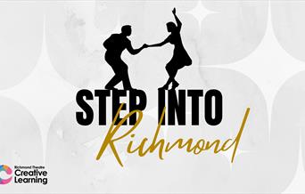 Image is grey background with large white stars. Text reads: Step into Richmond. There are two figures dancing. The Creative Learning logo is located