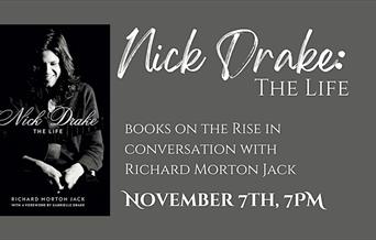 Picture of Nick Drake: The Life cover and event information November 7th, 7Pm