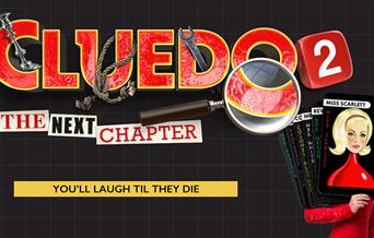 Poster for Cluedo 2: The Next Chapter. "Cluedo" is styled after the game logo and interwoven with the candlestick, the rope and the spanner. A magnify