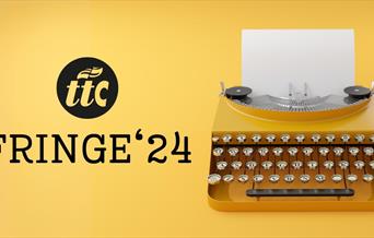 TTC is thrilled to present our third annual Fringe