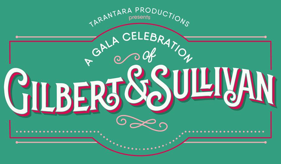A Gala Celebration of Gilbert and Sullivan