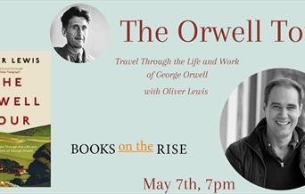 Image of Orwell Tour book cover along with event date: 7th May 2024, 7PM