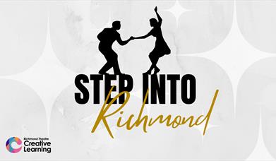 Image is grey background with large white stars. Text reads: Step into Richmond. There are two figures dancing. The Creative Learning logo is located