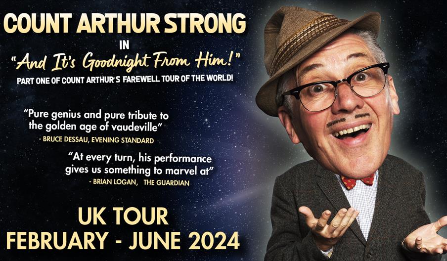 Poster for Count Arthur Strong. Count Arthur Strong is pictured against a starry background. His head has been edited to be cartoonishly bigger than h