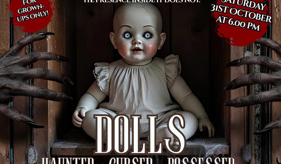Dolls - A Halloween haunting for the grown ups at Bromwich Hall