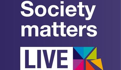 Society matters LIVE