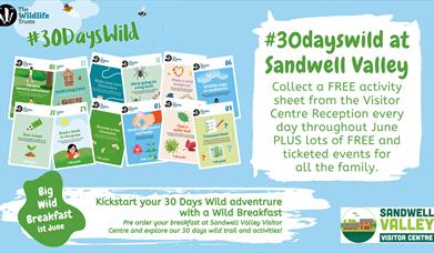 30 days wild at sandwell valley - collect  free activity sheet from the visitor centre reception every day throughout june PLUS lots of free and ticke