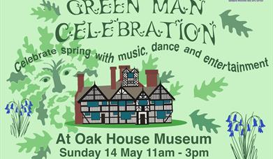 Green Man - Springtime celebration at Oak House Visitor Centre