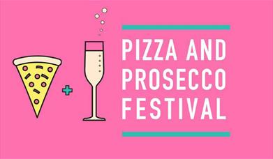 Pizza & Prosecco Festival