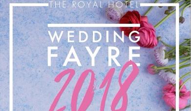 The Royal Hotel Wedding Fayre 2018