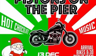A green, white and red poster featuring a drawing of a motorbike and a separate drawing of Santa, to advertise the Pistons On The Pier motorbike event