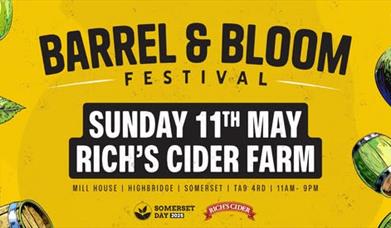 Largely yellow poster featuring black and white lettering to advertise the Barrel & Bloom Festival at Rich's Cider Farm, North Somerset