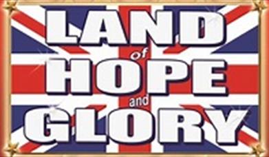 Land of Hope and Glory