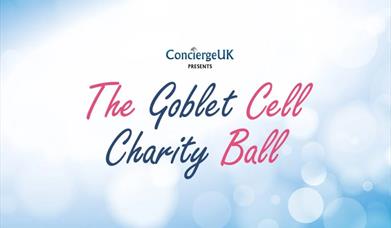 text reading The Goblet Cell Charity Ball